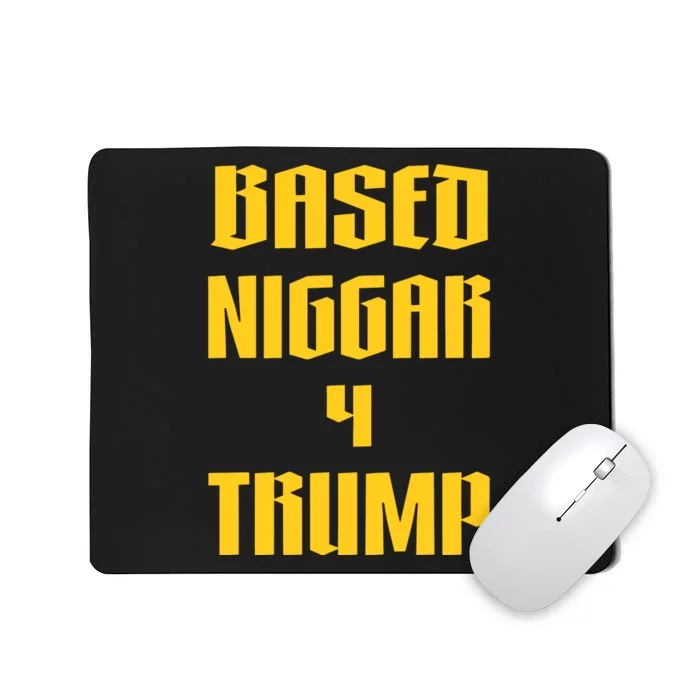 Derrick Gibson Based Niggar 4 Trump Mousepad