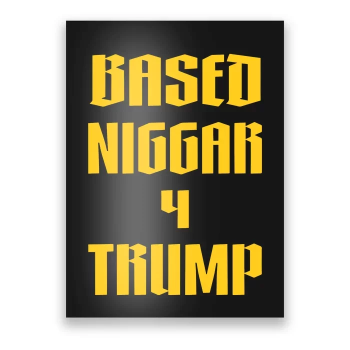 Derrick Gibson Based Niggar 4 Trump Poster