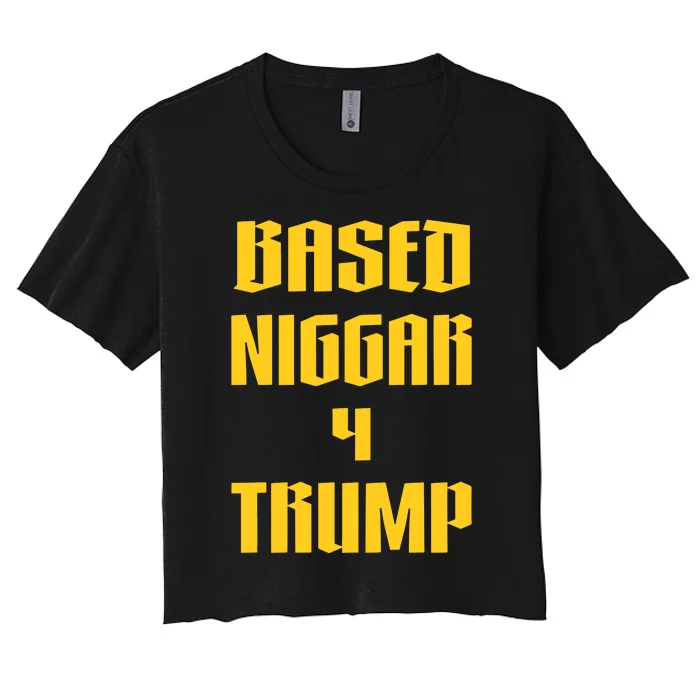 Derrick Gibson Based Niggar 4 Trump Women's Crop Top Tee