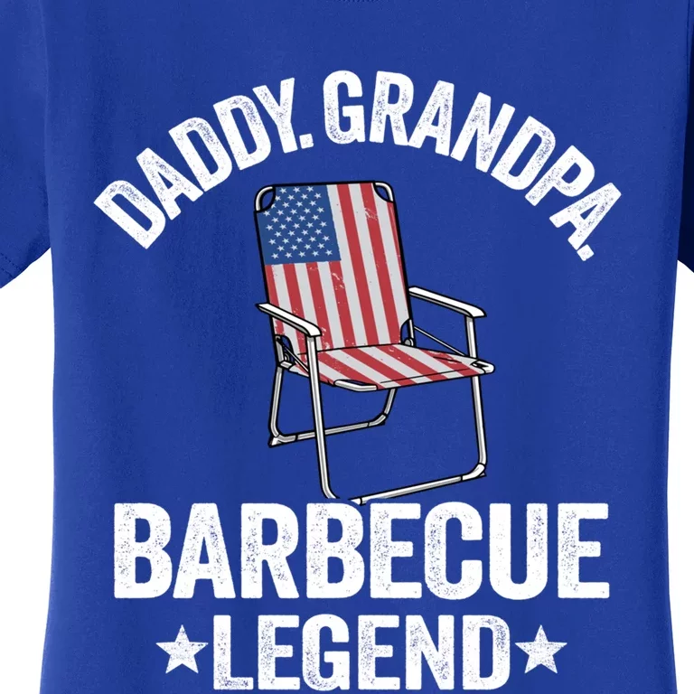 Daddy Grandpa Barbecue Legend 4th Of July Bbq Grillfather Gift Women's T-Shirt