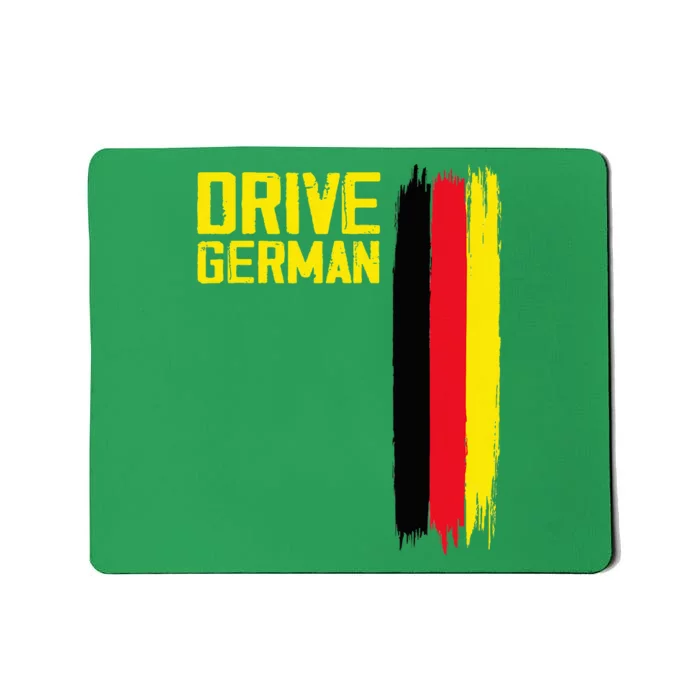 Drive German Cars Germany Flag Driving Mousepad