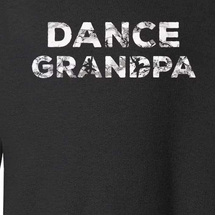 Dance Grandpa Choreographer Dancing Lover Toddler Sweatshirt