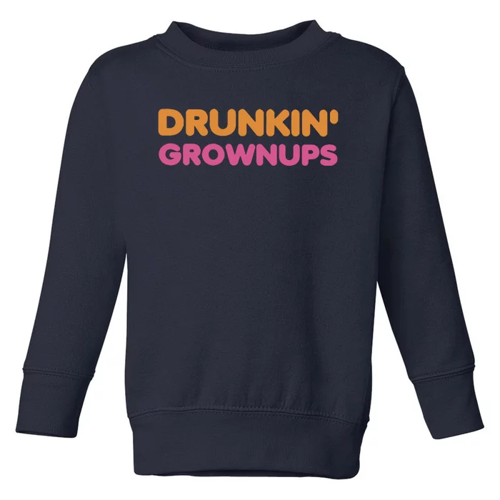 Drunkin Grownups Colors Trending Heart Birthday Daughter Toddler Sweatshirt