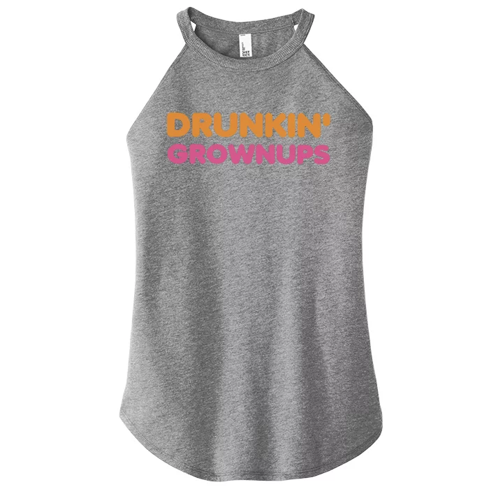 Drunkin Grownups Colors Trending Heart Birthday Daughter Women’s Perfect Tri Rocker Tank