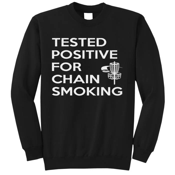 Disc Golf Chain Smoker Funny Design For Player And Team Tall Sweatshirt