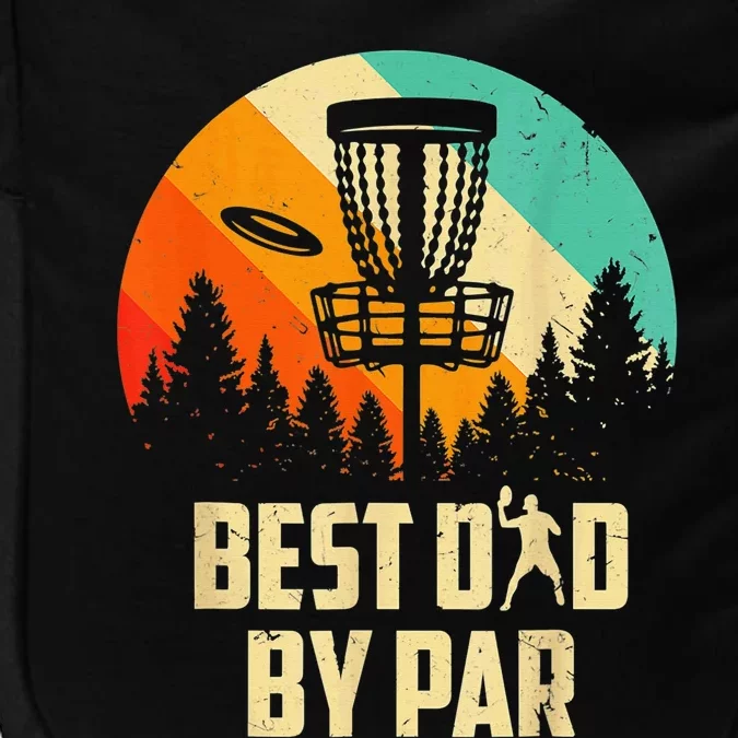 Disc Golf Dad Best Dad By Par Father's Day Disk Frisbee Impact Tech Backpack