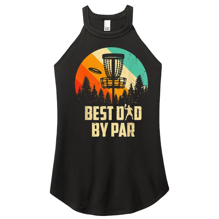 Disc Golf Dad Best Dad By Par Father's Day Disk Frisbee Women’s Perfect Tri Rocker Tank