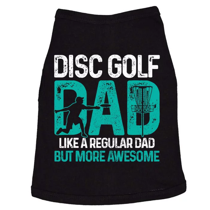 Disc Golf Dad Funny Cool Frisbee Frolf Golf Basket Gift Doggie Tank