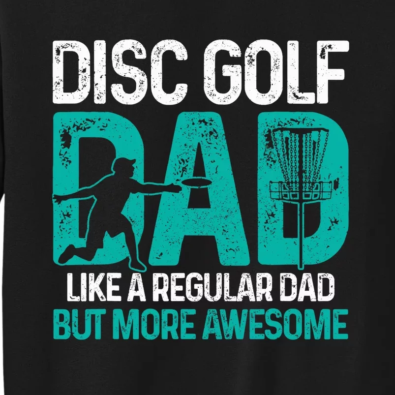 Disc Golf Dad Funny Cool Frisbee Frolf Golf Basket Gift Sweatshirt