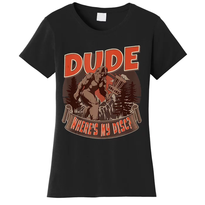 Disc Golf Dude Wheres My Disc II Women's T-Shirt