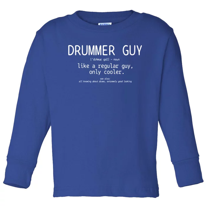 Drummer Guy Definition Funny Vintage Drums Drumming Great Gift Toddler Long Sleeve Shirt