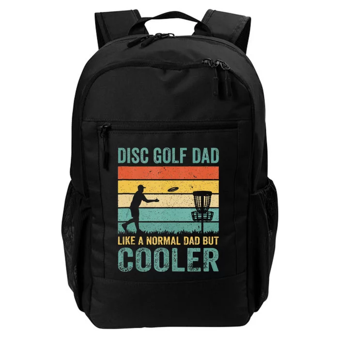 Disc Golf Dad Like Normal Dad Cooler Fun Frisbee Fathers Day Daily Commute Backpack