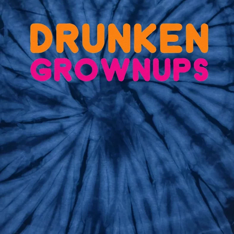 Drunken Grownups Tie-Dye T-Shirt