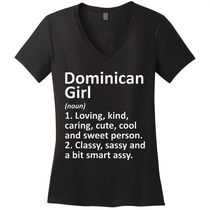 Dominican Girl Dominican Republic Gift Funny Country Roots Women's V-Neck T-Shirt