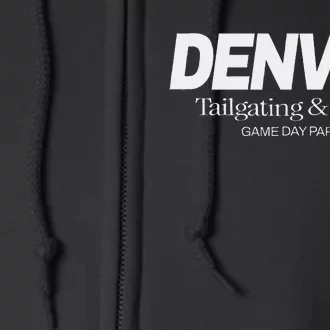 Denver Game Day Bbq Party Hometown Pride Denver Full Zip Hoodie