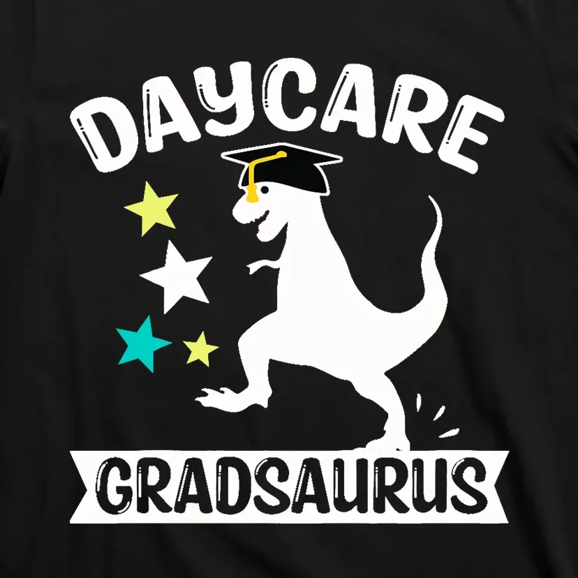 Daycare Gradsaurus Dinosaur Baby Boy Daycare Graduation T-Shirt