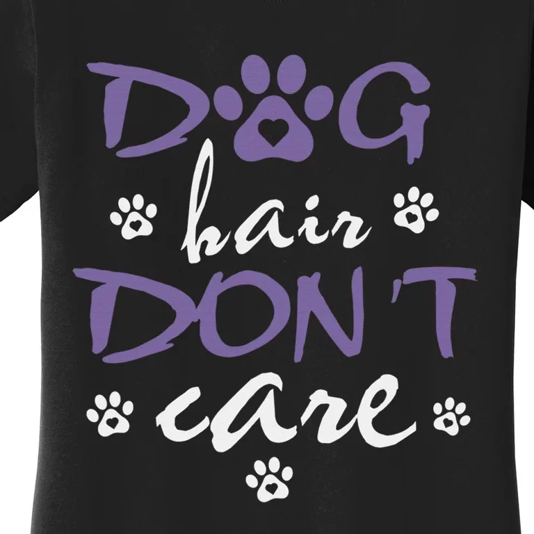 Dog Groomer Dog Hair I Don’t Care Furologist Pet Grooming Women's T-Shirt