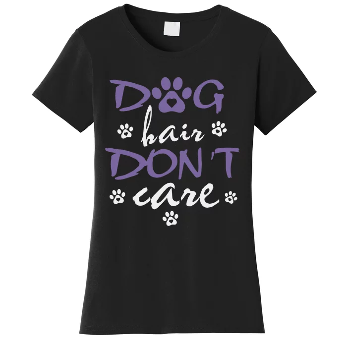 Dog Groomer Dog Hair I Don’t Care Furologist Pet Grooming Women's T-Shirt