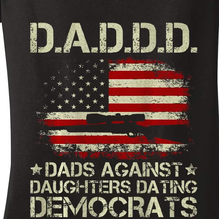 Daddd Gun Dads Against Daughters Dating Democrats Women's V-Neck T-Shirt