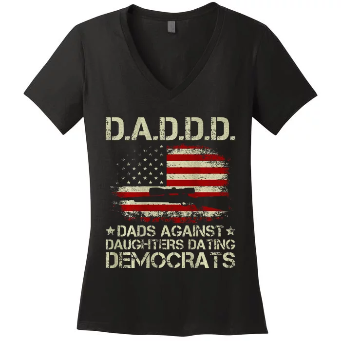 Daddd Gun Dads Against Daughters Dating Democrats Women's V-Neck T-Shirt