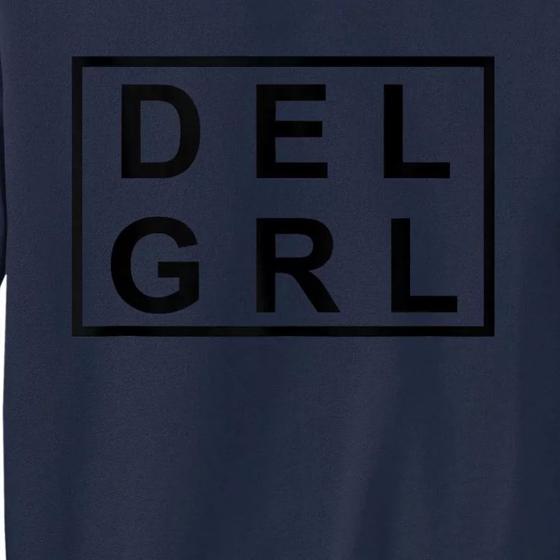 DEL GRL Delaware Girl Simple Black Design Tall Sweatshirt