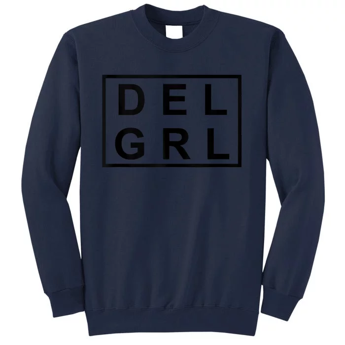 DEL GRL Delaware Girl Simple Black Design Tall Sweatshirt