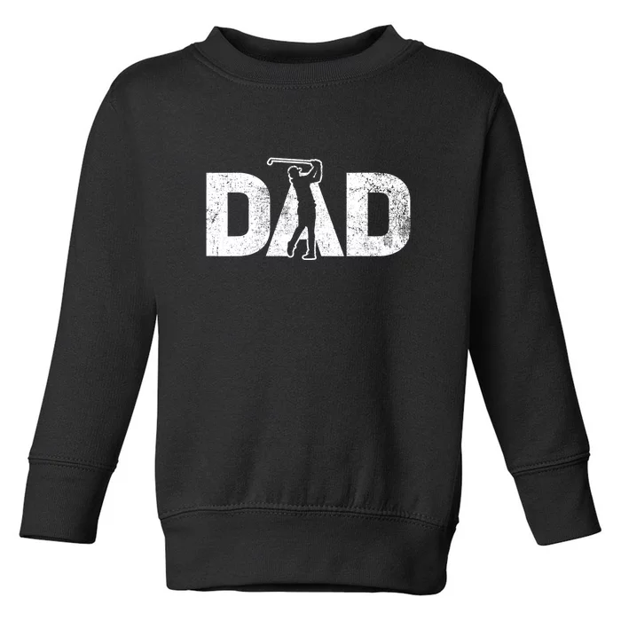 Dad Golf Daddy Golfer Gift For Father's Day Toddler Sweatshirt