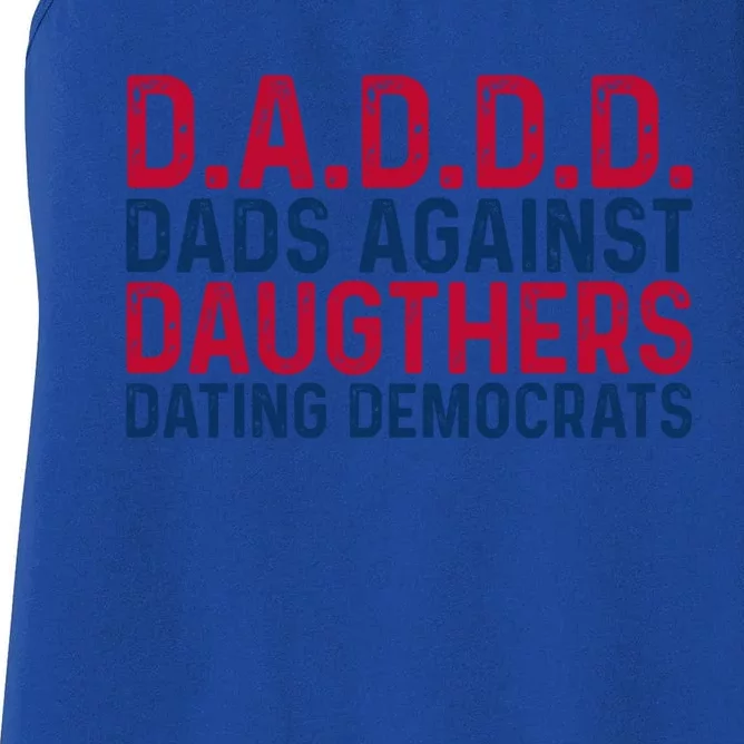 Daddd Gift Dads Against Daughters Dating Democrats Gift Women's Racerback Tank