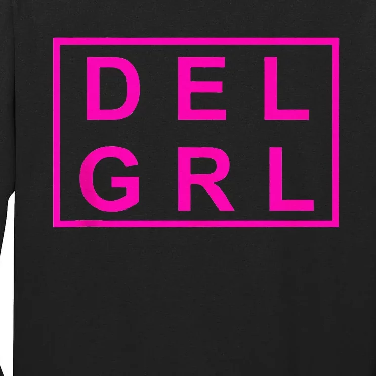 DEL GRL Delaware Pink Design Tall Long Sleeve T-Shirt