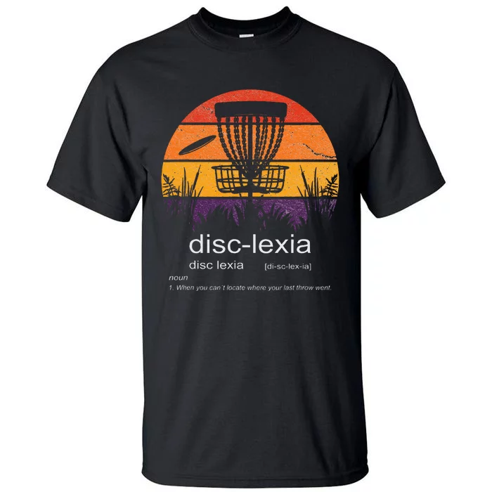 Disc Golf disclexia disc golf meme funny disc golf Tall T-Shirt