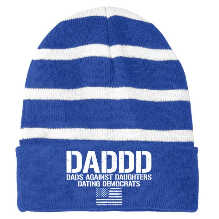 Daddd Gift Dads Against Daughters Dating Democrats Great Gift Striped Beanie with Solid Band