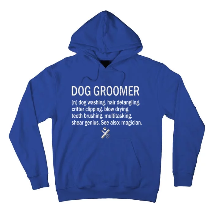 Dog Groomer Definition Pet Groomer Puppy Grooming Dog Salon Gift Tall Hoodie