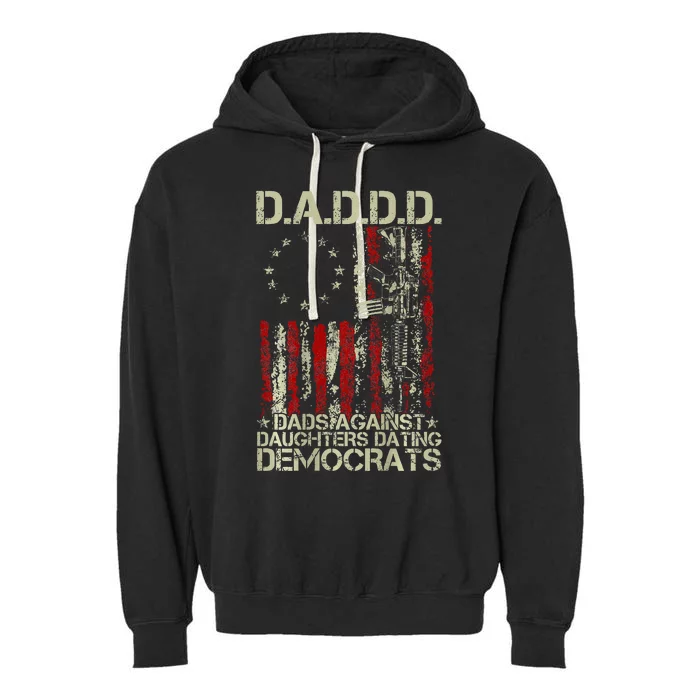 Daddd Gun Dads Against Daughters Dating Democrats On Back Garment-Dyed Fleece Hoodie