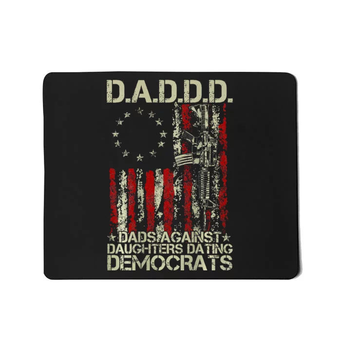 Daddd Gun Dads Against Daughters Dating Democrats On Back Mousepad