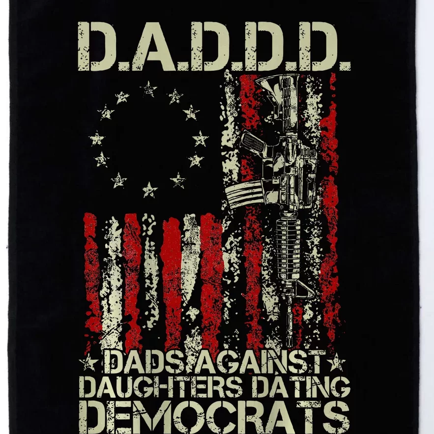 Daddd Gun Dads Against Daughters Dating Democrats On Back Platinum Collection Golf Towel