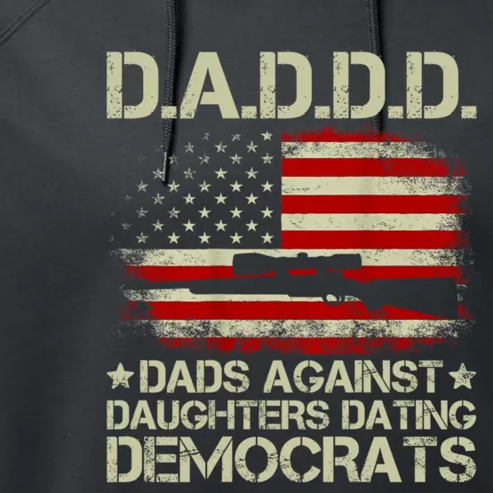 Daddd Gun Dads Against Daughters Dating Democrats USA Flag Performance Fleece Hoodie