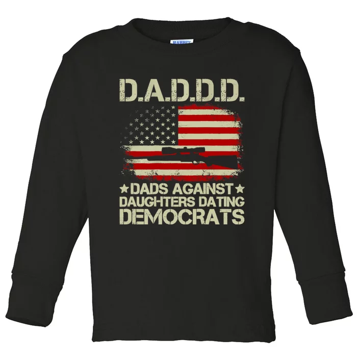 Daddd Gun Dads Against Daughters Dating Democrats On Back Toddler Long Sleeve Shirt