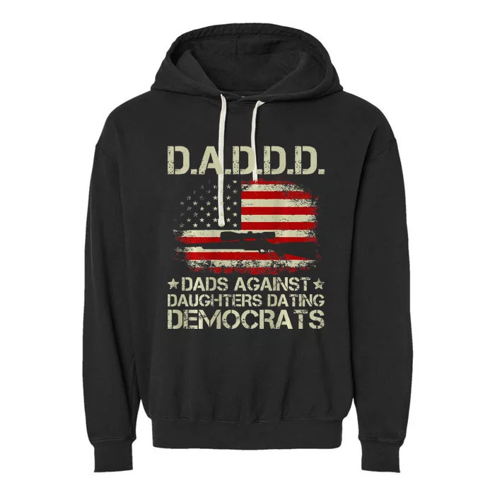 Daddd Gun Dads Against Daughters Dating Democrats Garment-Dyed Fleece Hoodie