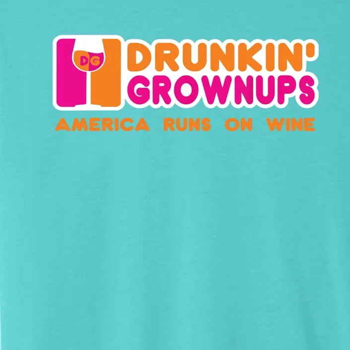 Drunken Grownups Funny Wine Shirts Drinking Gifts ChromaSoft Performance T-Shirt