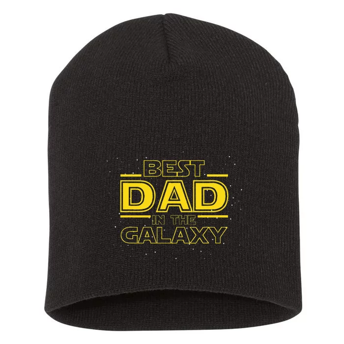 Dad Gift For New Dad Best Dad In The Galaxy Short Acrylic Beanie