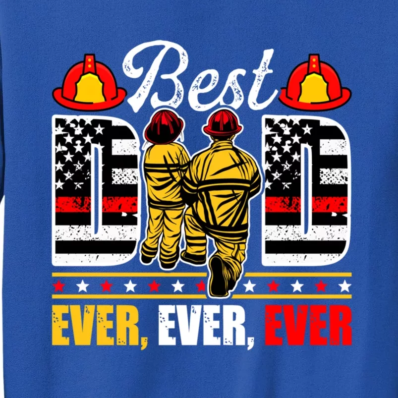 Daddy Grandpa Firefighter Best Dad Ever Fathers Day Gift Sweatshirt