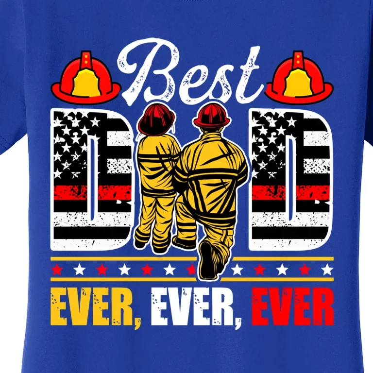 Daddy Grandpa Firefighter Best Dad Ever Fathers Day Cool Gift Women's T-Shirt