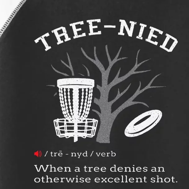 Disc Golf Funny Stupid Tree Tree Nied Iii Toddler Fine Jersey T-Shirt