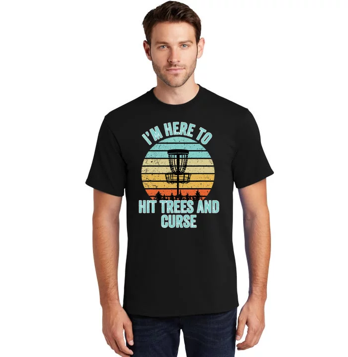 Disc Golf Funny Hit Trees And Curse Retro Disc Golf Tall T-Shirt