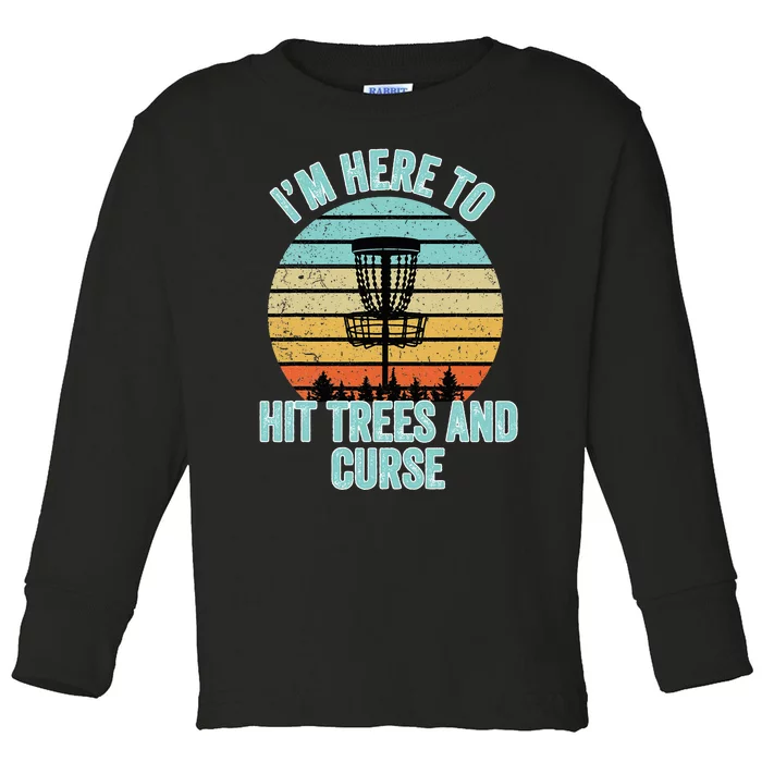 Disc Golf Funny Hit Trees And Curse Retro Disc Golf Toddler Long Sleeve Shirt