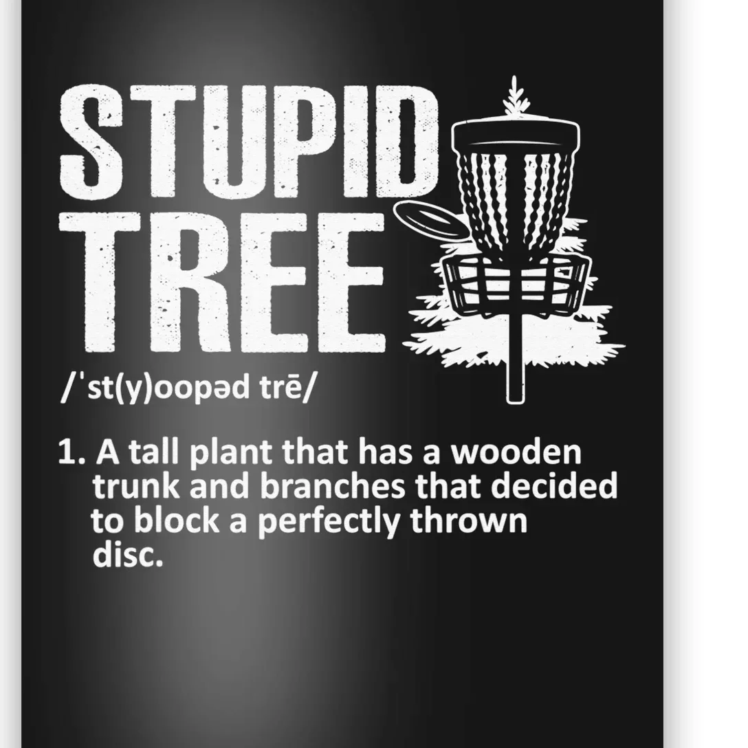 Disc Golf Funny Stupid Tree Disc Golf Player Team Poster