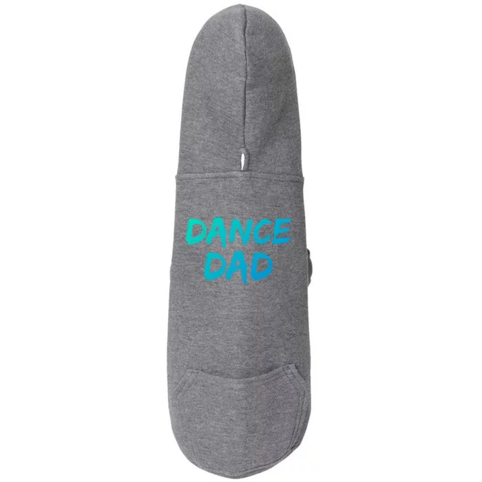 Dancing Gift For Fathers From Daughter Dancer Idea Dance Dad Gift Doggie 3-End Fleece Hoodie