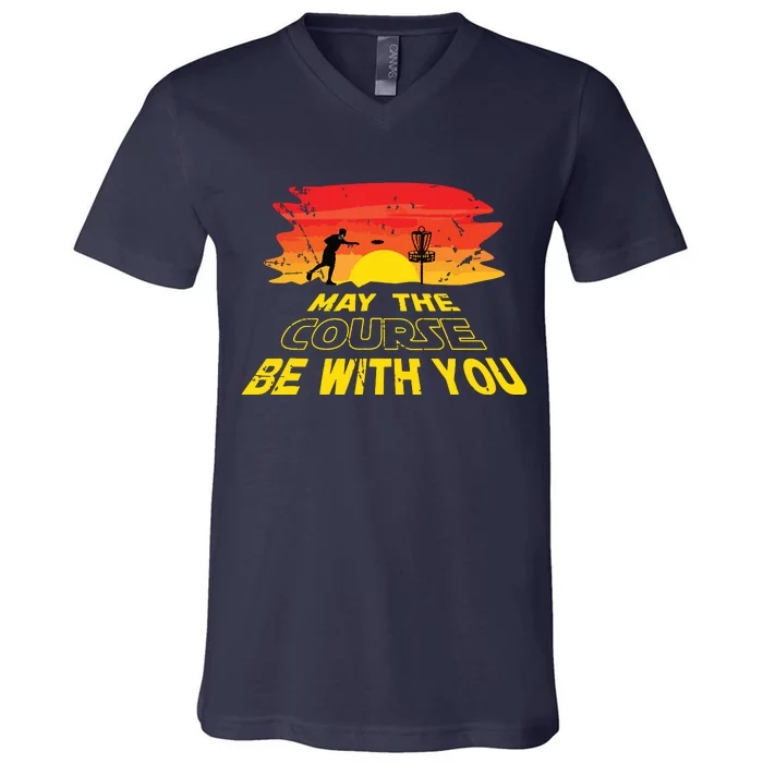 Disc Golf Frisbee Golf May The Course Be With V-Neck T-Shirt