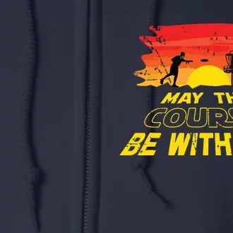 Disc Golf Frisbee Golf May The Course Be With Full Zip Hoodie