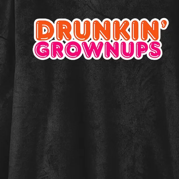 Drunkin Grownups Funny Parody Party Hooded Wearable Blanket